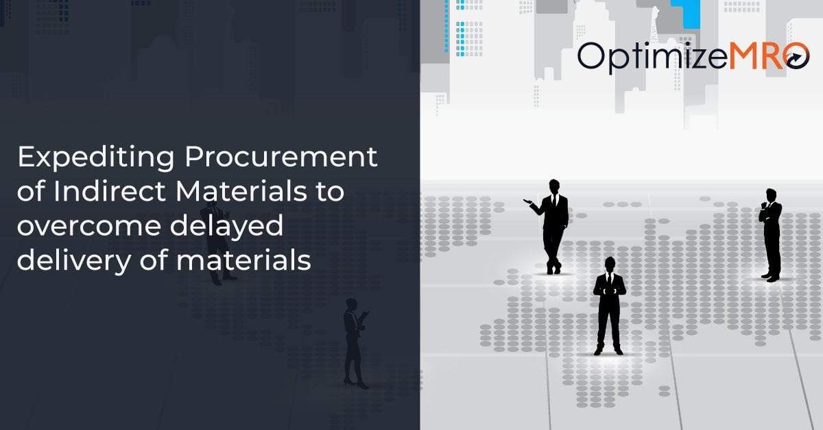 Expediting Procurement of Indirect Materials