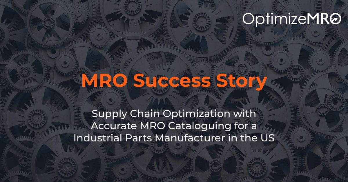 Supply Chain Optimization & Accurate MRO Cataloging